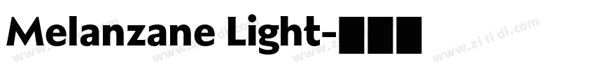 Melanzane Light字体转换